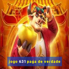 jogo 631 paga de verdade